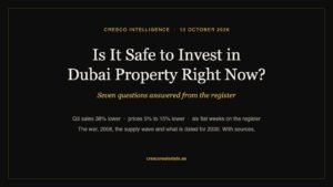 Is it safe to invest in Dubai property right now, seven questions answered from the register